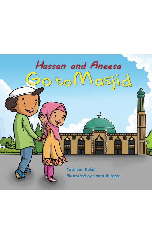 Hassan and Aneesa: Go to Masjid