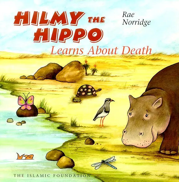 Hilmy the Hippo Learns About Death