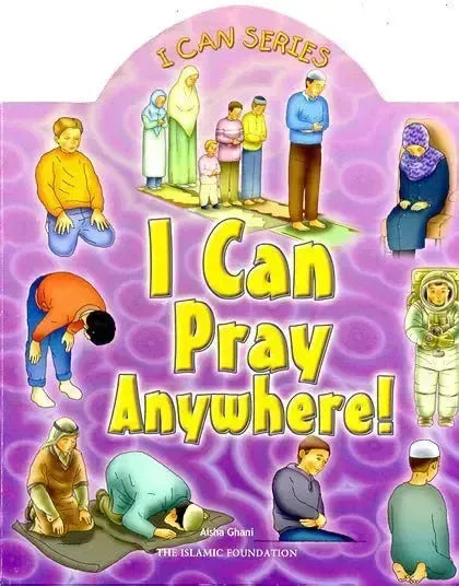 I Can Pray Anywhere by Aisha Ghani book cover