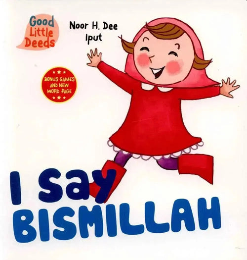 I Say Bismillah by Noor H.dee book cover