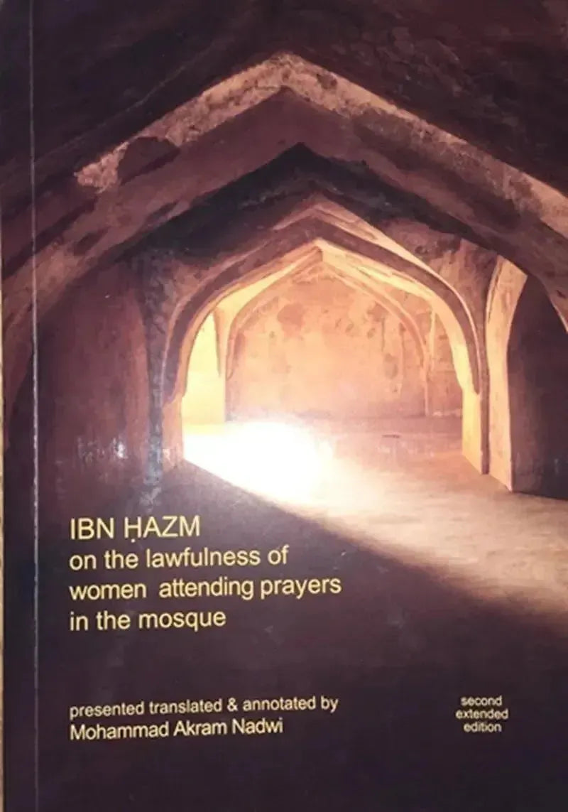 Ibn Hazm On The Lawfulness Of Women Attending Prayers In The Mosque by Ibn Hazm book cover