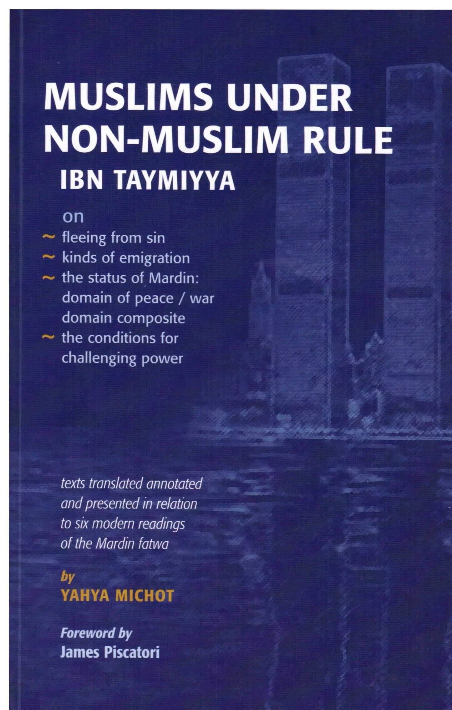 Ibn Taymiyya: Muslims Under Non-Muslim Rule