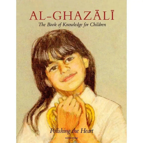 Imam al-Ghazali The Book of Knowledge for Children by al-Ghazali book cover