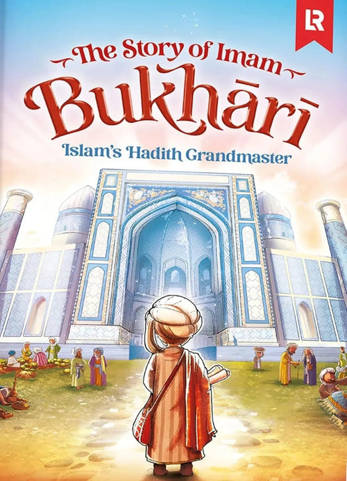 The Story of Imam Bukhari: Islam's Hadith Grandmaster by Zaheer Khatri book cover