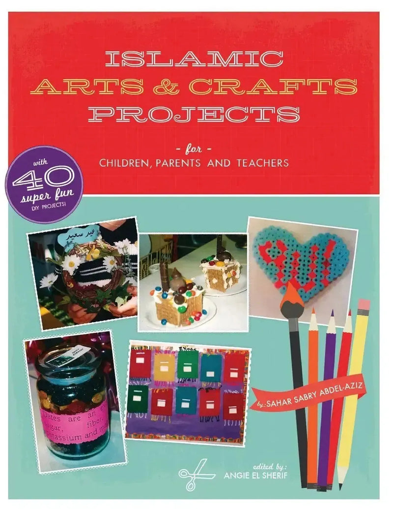 Islamic Arts & Crafts Projects by Sahar Abdel-Aziz book cover