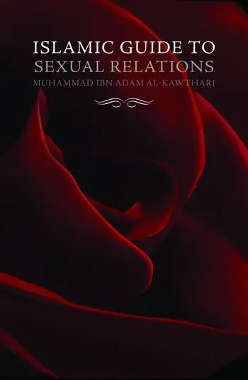 Islamic Guide to Sexual Relations Turath Publishing