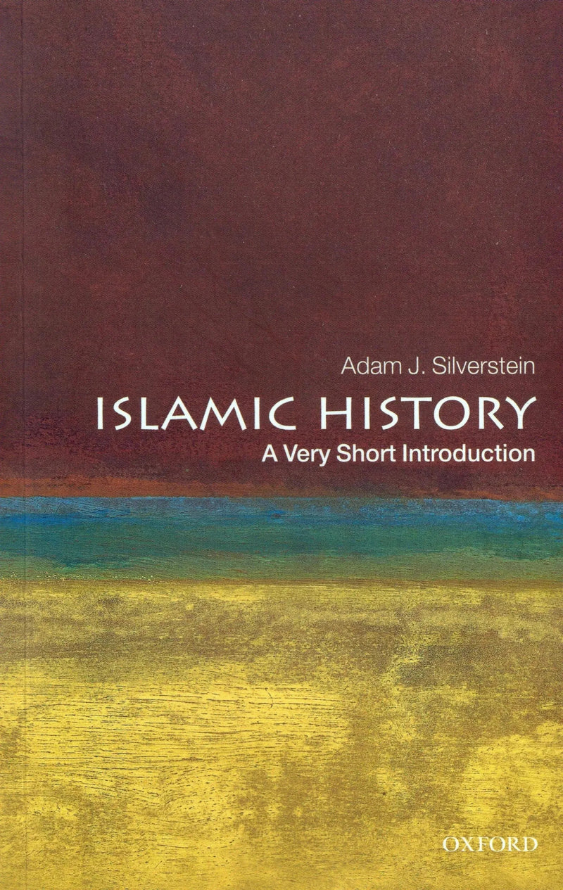 Islamic History: A Very Short Introduction by Adam J. Silverstein book cover