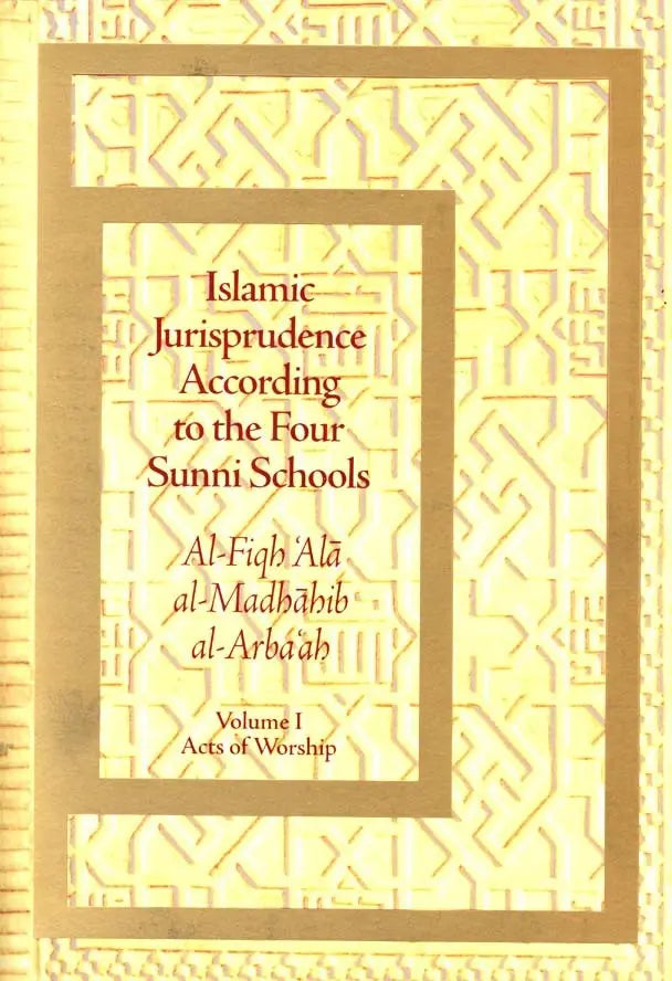 Islamic Jurisprudence According to the Four Sunni Schools Fons Vitae