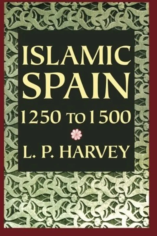Islamic Spain: 1250 to 1500