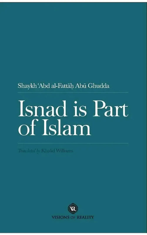 Isnad is Part of Islam by Abd al-Fattah Abu Ghuddah book cover