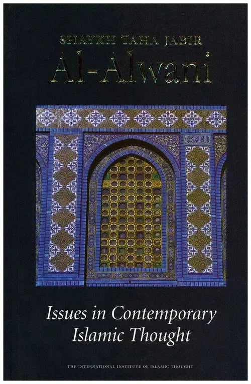 Issues in Contemporary Islamic Thought International Institute of Islamic Thought