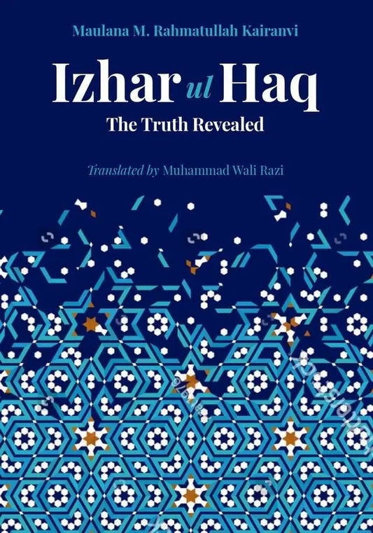Izhar-ul-Haq: The Truth Revealed
