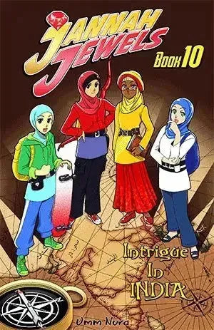 Jannah Jewels Book 10: Intrigue In India (Volume 10) by Umm Nura book cover