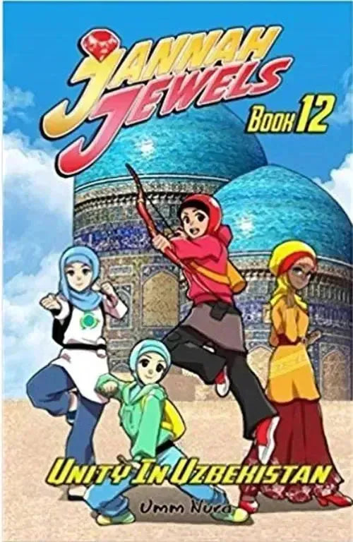 Jannah Jewels Book 12: Unity in Uzbekistan by Umm Nura book cover