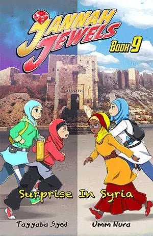 Jannah Jewels Book 9: Surprise In Syria (Volume 9)