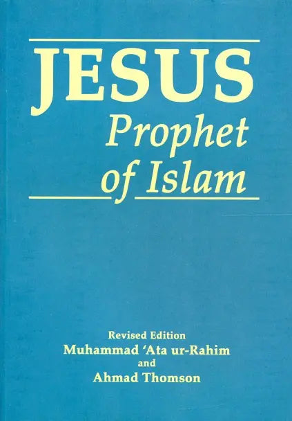 Jesus Prophet of Islam Taha Publishers
