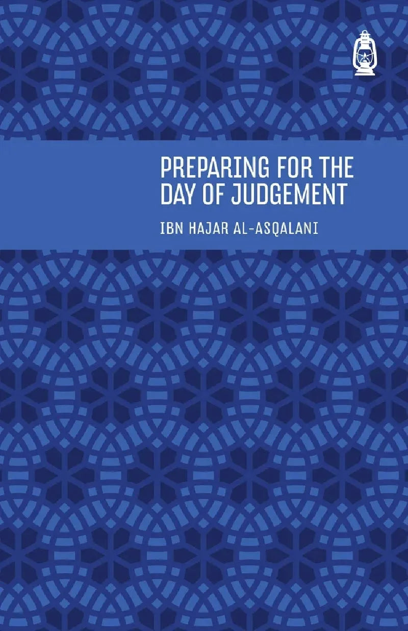 Preparing For The Day of Judgement by Ibn Hajar al-Asqalani book cover
