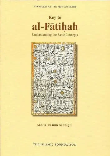 Key To Al Fatiha: Understanding the Basic Concepts