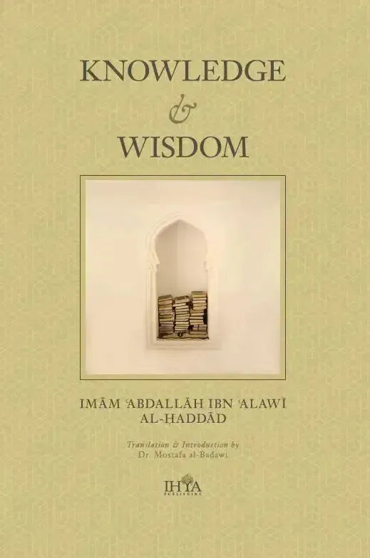 Knowledge and Wisdom by Abdallah ibn Alawi al-Haddad book cover