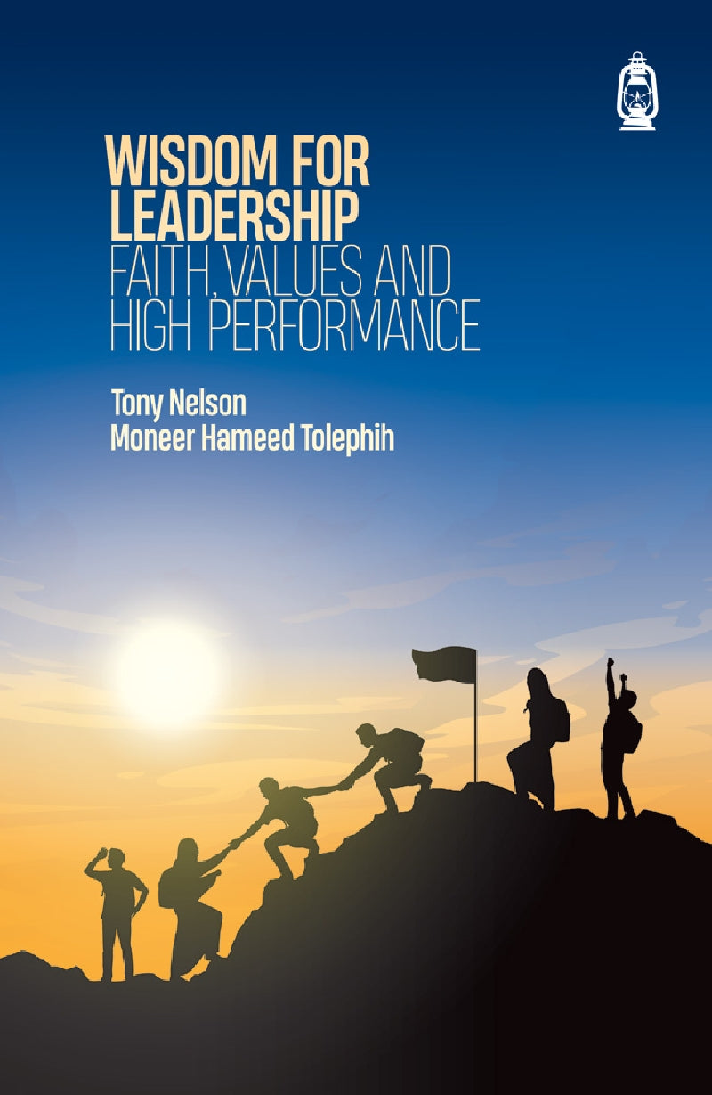 Wisdom for Leadership: Faith, Values & High Performance