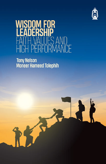 Wisdom for Leadership: Faith, Values & High Performance