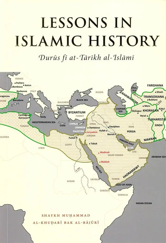 Lessons In Islamic History (Durus fi tarikh al-Islami): Shaykh Al-Bajuri