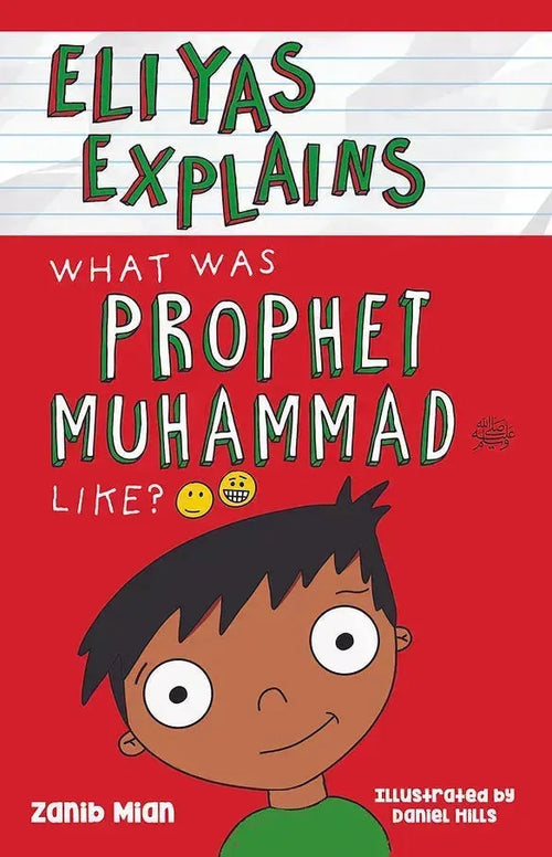Eliyas Explains What Was Prophet Muhammad Like? by Zanib Mian book cover