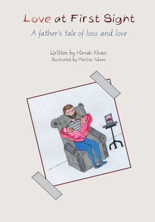 Love at First Sight: A Father's Tale of Loss and Love by Hira Khan book cover