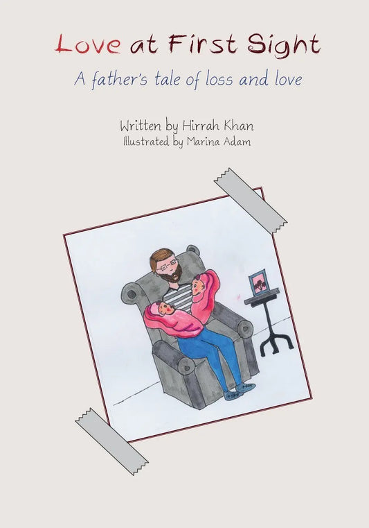 Love at First Sight: A Father's Tale of Loss and Love