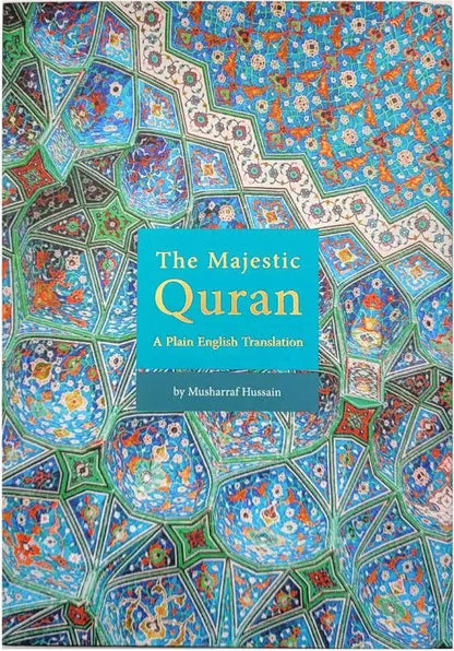 The Majestic Qur'an: A Plain English Translation (Uthmani Script)