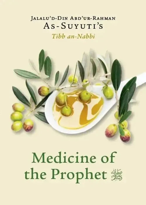 Medicine of the Prophet: As-Suyuti's Tibb an-Nabbi by Jalal al-Din al-Suyuti book cover