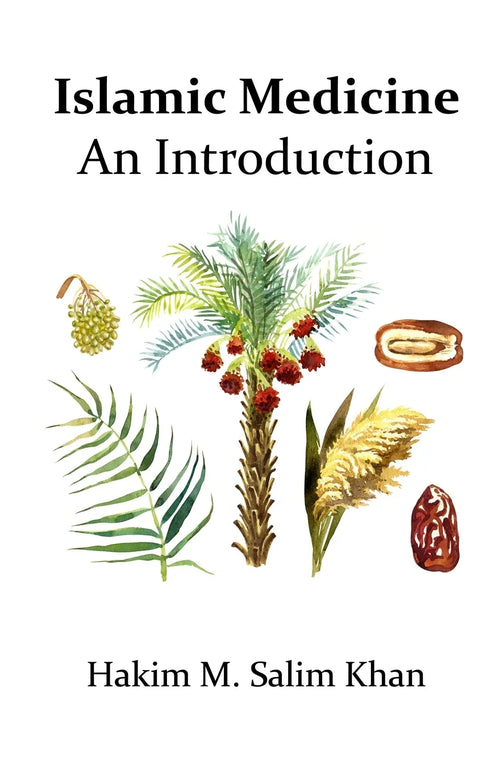 Islamic Medicine: An Introduction (6th Edition) by Hakim Muhammad Salim Khan book cover