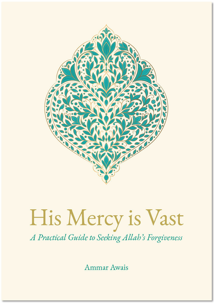 His Mercy is Vast: A Practical Guide to Seeking Allah's Forgiveness