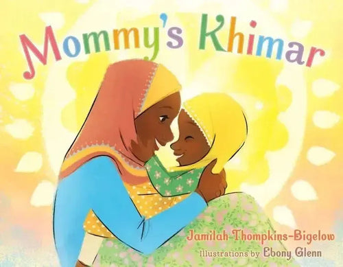 Mommy's Khimar by Jamilah Thompkins-Bigelow book cover