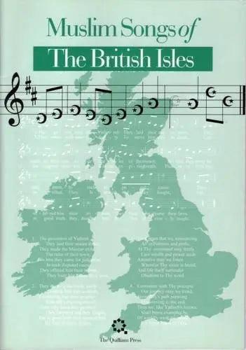 Muslim Songs of the British Isles: Arranged for School