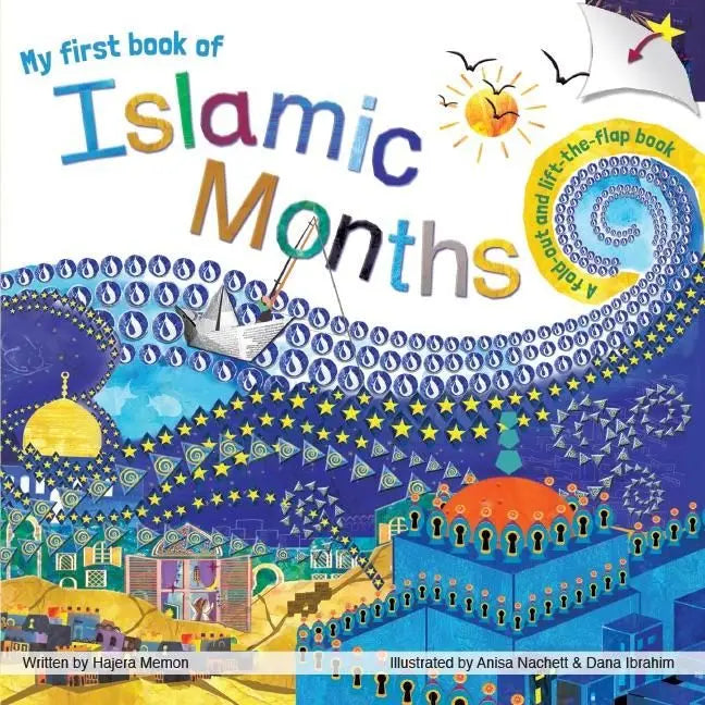 My first book of Islamic Months (A Fold-out & lift-the-flap) - Children's Islamic Book
