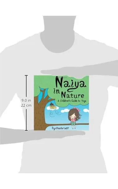 Naiya in Nature: A Children's Guide to Yoga