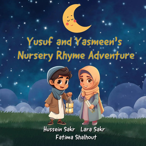 Yusuf and Yasmeen's Nursery Rhyme Adventure by Hussein Sakr book cover