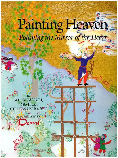 Painting Heaven: Polishing the Mirror of the Heart by al-Ghazali book cover