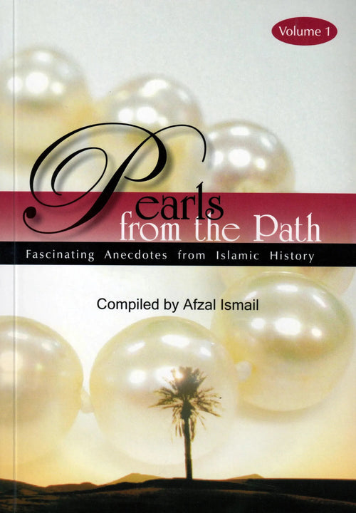 Pearls from the Path - Volume 1 by Afzal Ismail book cover