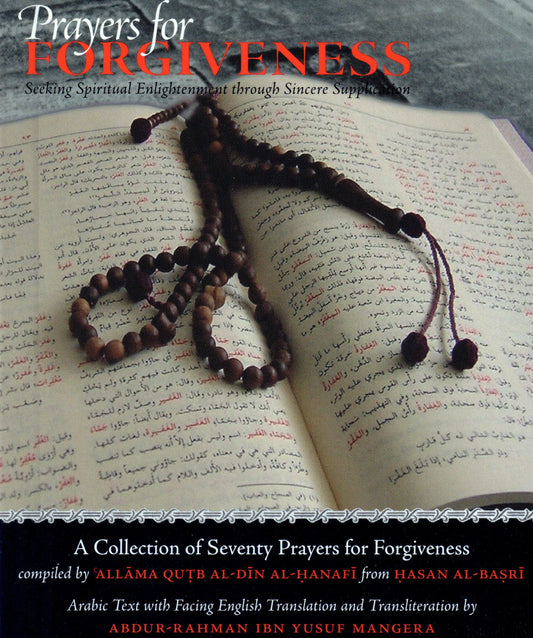 Prayers for Forgiveness: Seeking Spiritual Enlightenment through Sincere Supplication White Thread Press