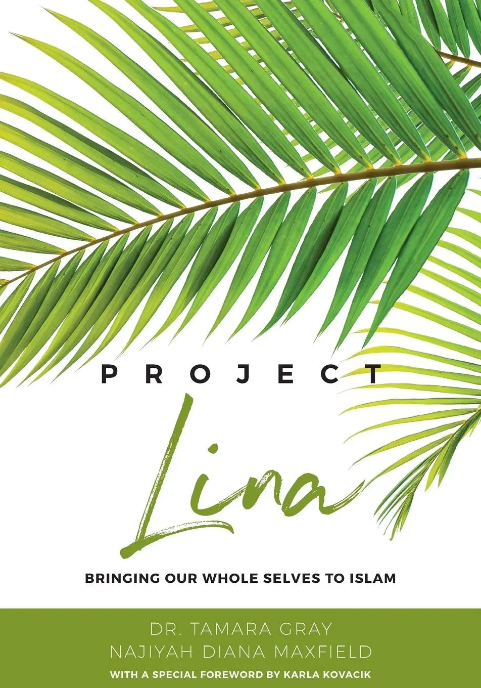 Project Lina: Bringing Our Whole Selves to Islam Daybreak Press