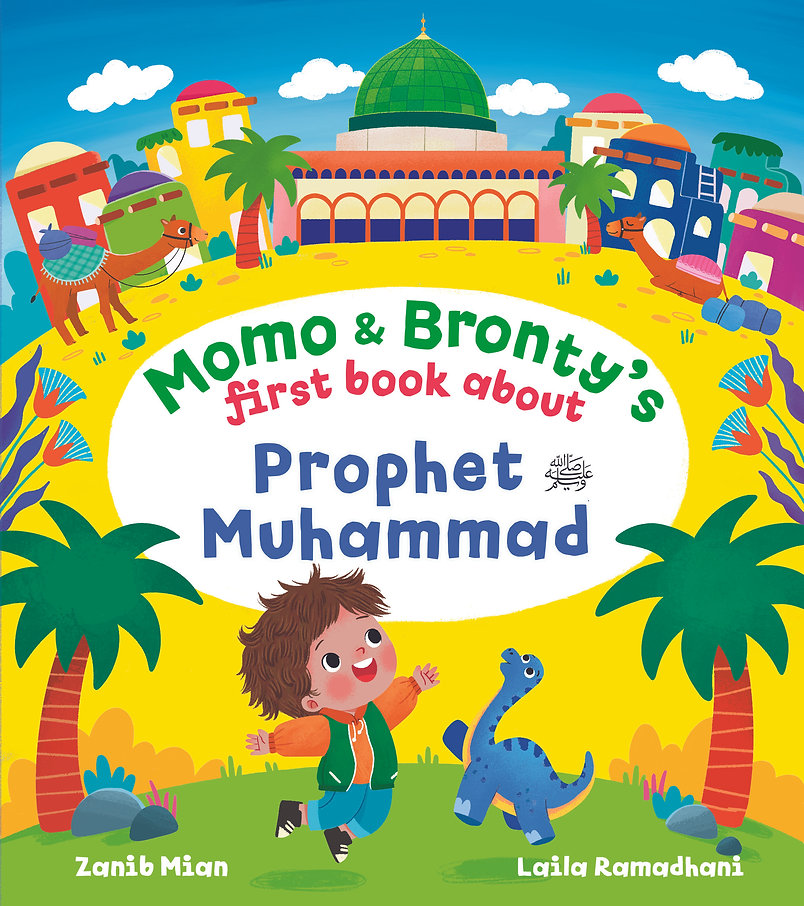 Momo & Bronty's First Book About Prophet Muhammad ﷺ