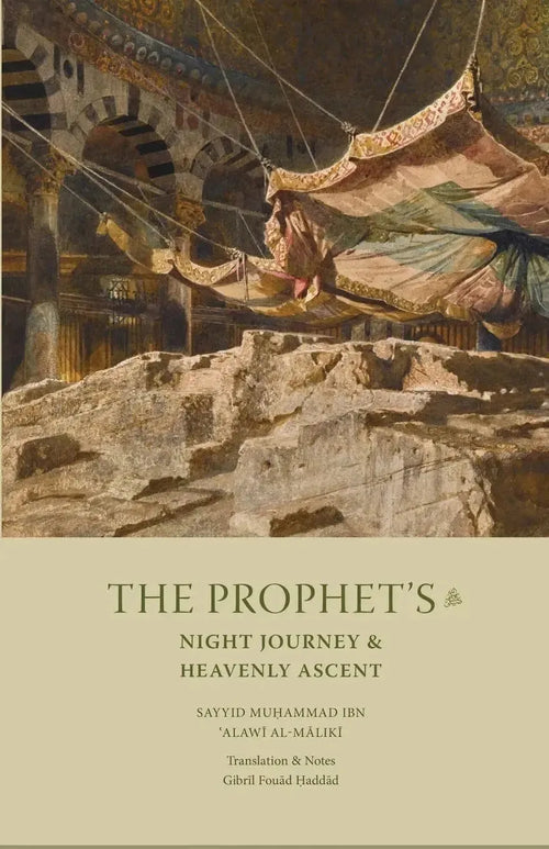 Prophet's Night Journey & Heavenly Ascent by Muhammad Alawi al-Maliki book cover