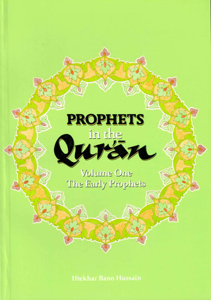 Prophets In The Quran Volume One The Early Prophets