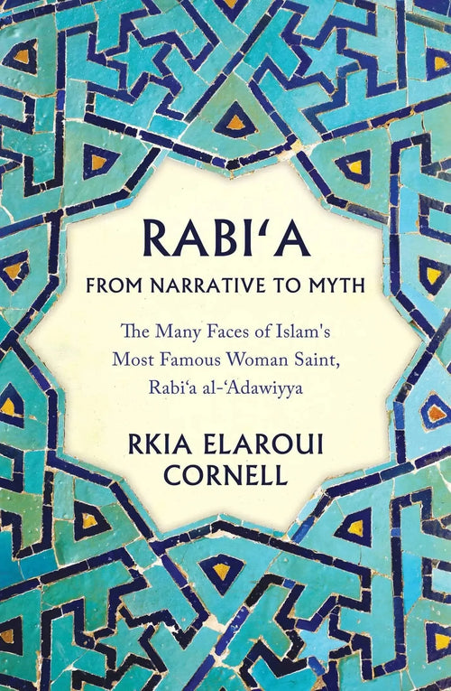 Rabi'a: From Narrative to Myth by Rkia Elaroui Cornell book cover