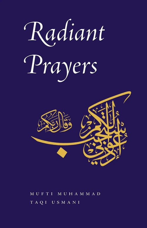 Radiant Prayers by Muhammad Taqi Usmani book cover