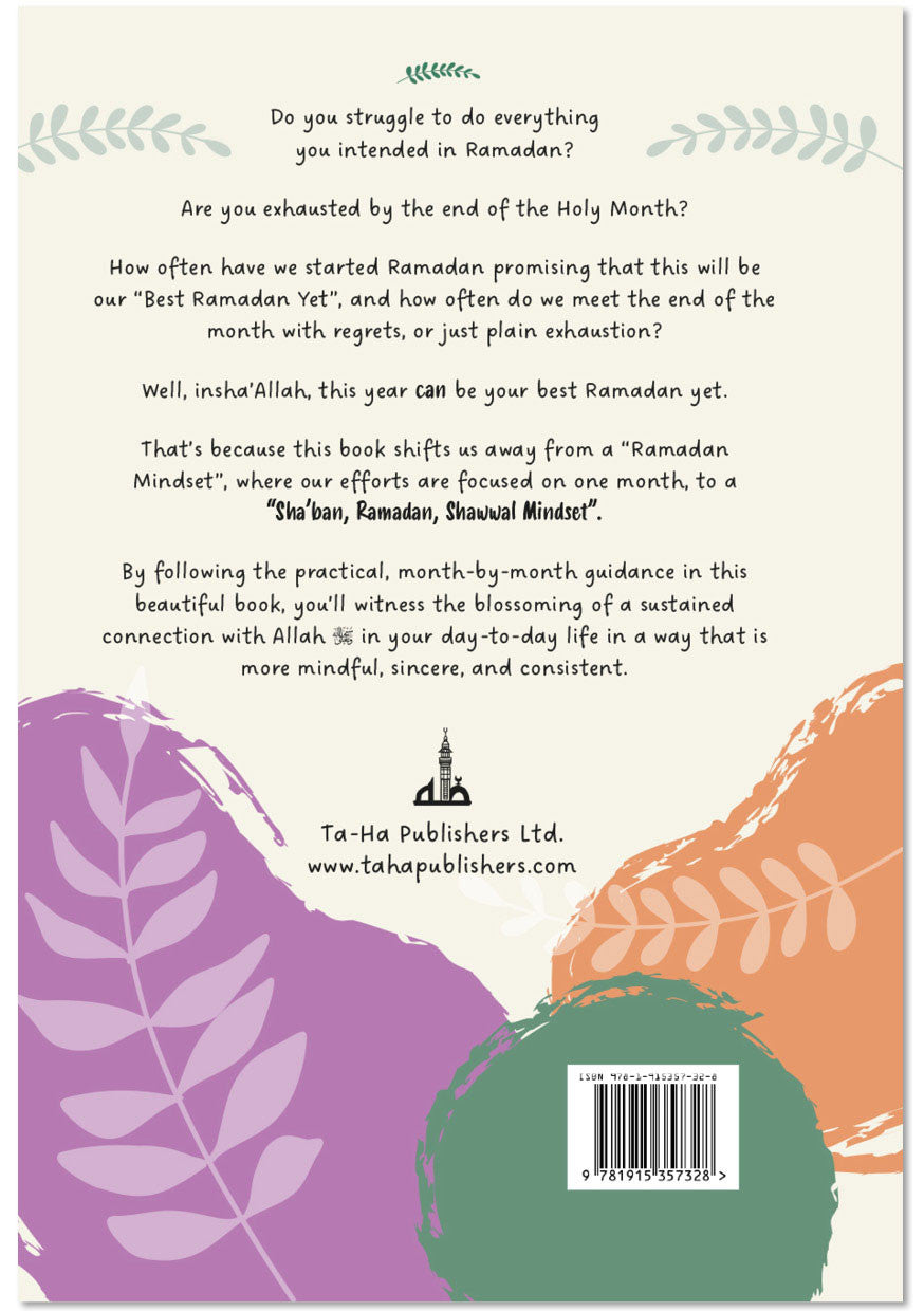 Sha‘ban, Ramadan, Shawwal: A Guide To Nurturing The Soul During These Blessed Months