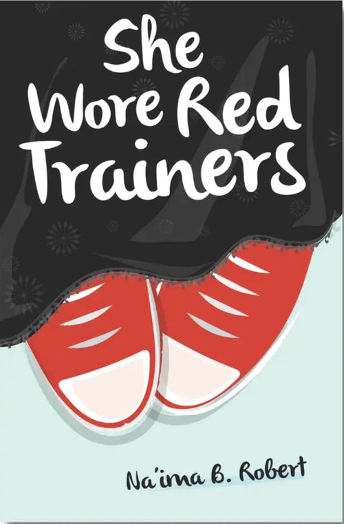 She Wore Red Trainers: A Muslim Love Story by Naima B. Robert book cover