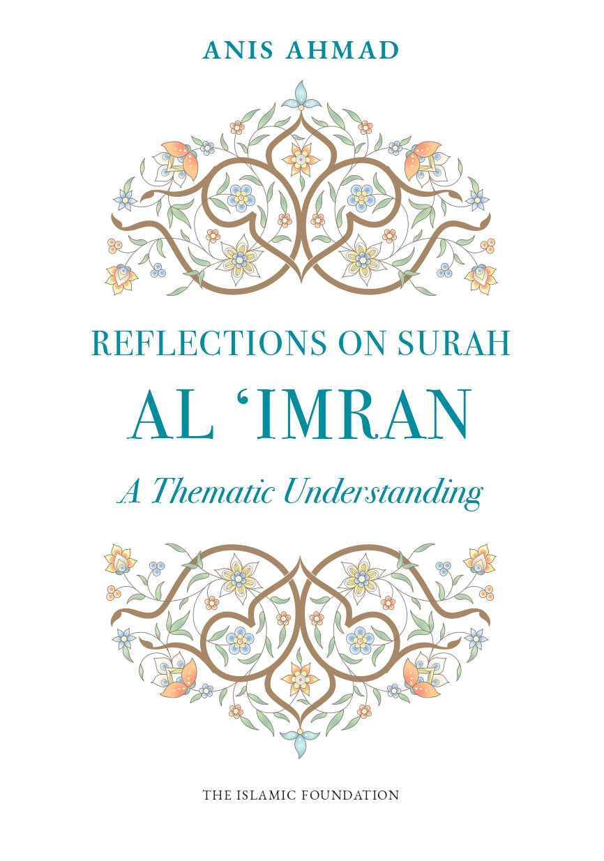 Reflections on Surah Al Imran: A Thematic Understanding